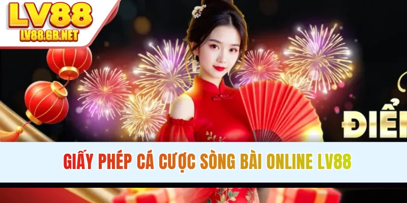 Giấy phép cá cược sòng bài online LV88